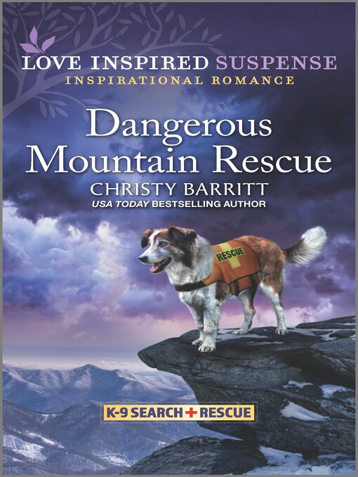 Title details for Dangerous Mountain Rescue by Christy Barritt - Available